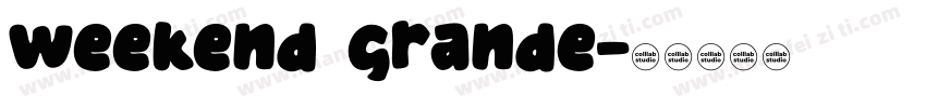 weekend grande字体转换